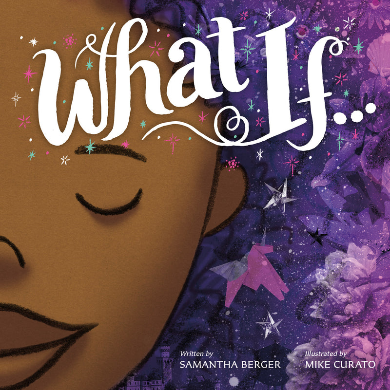 "What If..." Book by Samantha Berger